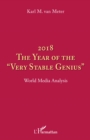 Image for 2018 The year of the &amp;quote;very stable genius&amp;quote;: World Media Analysis