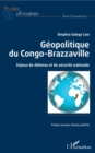Image for Geopolitique du Congo-Brazzaville: Enjeux de defense et de securite nationale