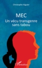 Image for Mec: Un vecu transgenre sans tabou
