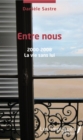 Image for Entre nous 2000 - 2008: La vie sans lui