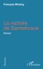 Image for La victoire de Samothrace: Roman