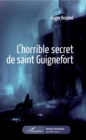 Image for L&#39;horrible secret de Saint Guignefort