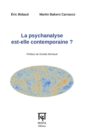 Image for La psychanalyse est-elle contemporaine ?: Preface de Ginette Michaud