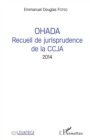 Image for OHADA Recueil de jurisprudence de la CCJA 2014