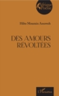 Image for Des amours revoltes