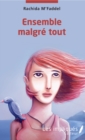 Image for Ensemble malgre tout