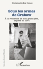 Image for Sous les ormes de Grabow: A la recherche de mon grand-pere, deporte en 1944