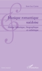 Image for Musique romantique suedoise: Abrege historique, biographique et esthetique