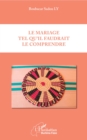 Image for Le mariage tel qu&#39;il faudrait le comprendre