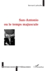 Image for San Antonio ou le temps majuscule