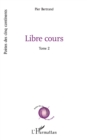 Image for Libre cours: Tome 2