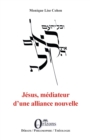 Image for Jesus, mediateur d&#39;une alliance nouvelle