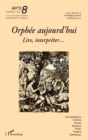 Image for Orphee aujourd&#39;hui: Lire, interpreter...