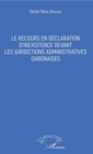 Image for Le recours en declaration d&#39;inexistence devant les juridictions administratives gabonaises