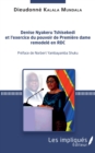 Image for Denise Nyakeru Tshisekedi et l&#39;exercice du pouvoir de Premiere dame remodele en RDC