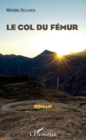 Image for Le Col du femur: Roman