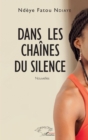 Image for Dans les chaines du silence: Roman