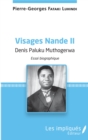 Image for Visages Nande II Denis Paluku Muthogerwa: Essai biographique