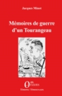 Image for Memoires de guerre d&#39;un Tourangeau