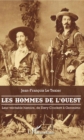 Image for Les hommes de l&#39;Ouest: Leur veritable histoire, de Davy Crockett a Geronimo