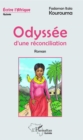Image for Odyssee d&#39;une reconciliation: Roman