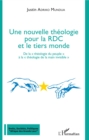 Image for Une nouvelle theologie pour la RDC et le tiers monde: De la &amp;quote;theologie du peuple&amp;quote; a la &amp;quote;theologie de la main invisible&amp;quote;