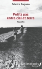 Image for Petits pas entre ciel et terre: Nouvelles