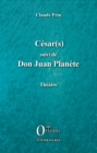 Image for Cesar(s) suivi de Don Juan PLanete: Theatre