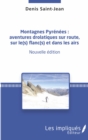 Image for Montagnes Pyrenees :: aventures drolatiques sur route, sur le(s) flanc(s) et dans les airs