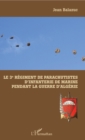 Image for Le 3e Regiment de Parachutistes d&#39;Infanterie de Marine pendant la guerre d&#39;Algerie