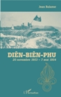 Image for Dien-Bien-Phu: 20 novembre 1953 - 7 mai 1954