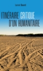 Image for Itineraire critique d&#39;un humanitaire