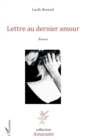 Image for Lettre au dernier amour