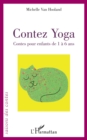 Image for Contez Yoga: Contes pour enfants de 1 a 6 ans