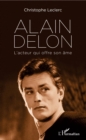 Image for Alain Delon: L&#39;acteur qui offre son ame