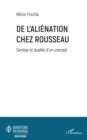 Image for De l&#39;alienation chez Rousseau: Genese et dualite d&#39;un concept