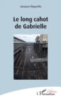 Image for Le long cahot de Gabrielle