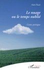 Image for Le nuage ou le temps oublie: Conte poetique