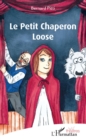 Image for Le Petit Chaperon Loose