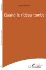 Image for Quand le rideau tombe