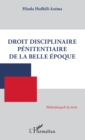 Image for Droit disciplinaire penitentiaire de la belle epoque