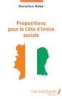 Image for Propositions pour la Cote d&#39;Ivoire sociale