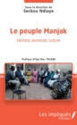Image for Le peuple Manjak: Histoire, jeunesse, culture