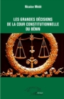Image for Les grandes decisions de la cour constitutionnelle du Benin
