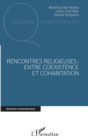 Image for Rencontres religieuses: Entre coexistence et cohabitation