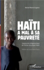 Image for Haiti a mal a sa pauvrete: Impression diagnostique de l&#39;echec du projet Haiti