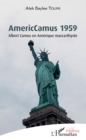 Image for AmericCamus 1959: Albert Camus en Amerique maccarthyste