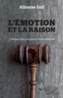 Image for L&#39;emotion et la raison: L&#39;Afrique face a la justice internationale