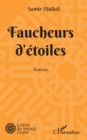 Image for Faucheurs d&#39;etoiles: Roman