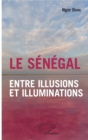 Image for Le Senegal entre illusions et illuminations